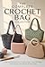 The Complete Crochet Bag Collection by Wilfrid Carroll