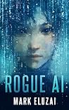 Rogue AI: The exc...