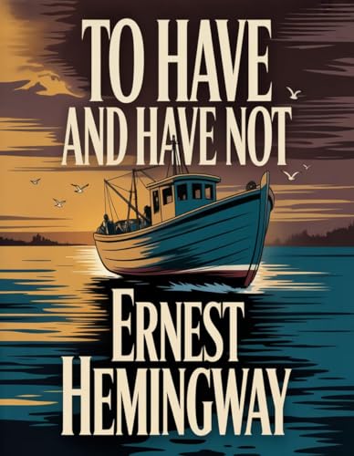 To Have and Have Not