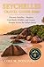 Seychelles Travel Guide 202...