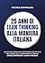 25 anni di lean thinking alla maniera italiana: Un nuovo paradigma per essere competitivi nell’arena del cambiamento globale: storie, esperienze e buone pratiche. (Italian Edition)