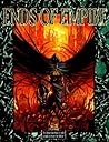 Ends of Empire (Wraith the Oblivion) Ends of Empire (Wraith the Oblivion)
