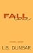 Fall Love by L.B. Dunbar