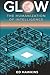 Glow: The Humanization of I...