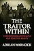 The Traitor Within: Understanding and Healing Our Deceitful Hearts