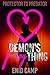 The Demon's Prey Thing: A Dark Paranormal Romance Erotica (Protector to Predator)