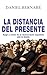 La distancia del presente