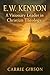 E. W. Kenyon: A Visionary Leader in Christian Theology: Understand How His Innovative Teachings Influenced Modern Faith Practices