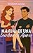 Manual de una Escritora en Apuros (Chicos NO tan malos nº 2) by Shadia Saad