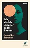 Ich, die ich Männ...