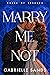 Marry Me Not