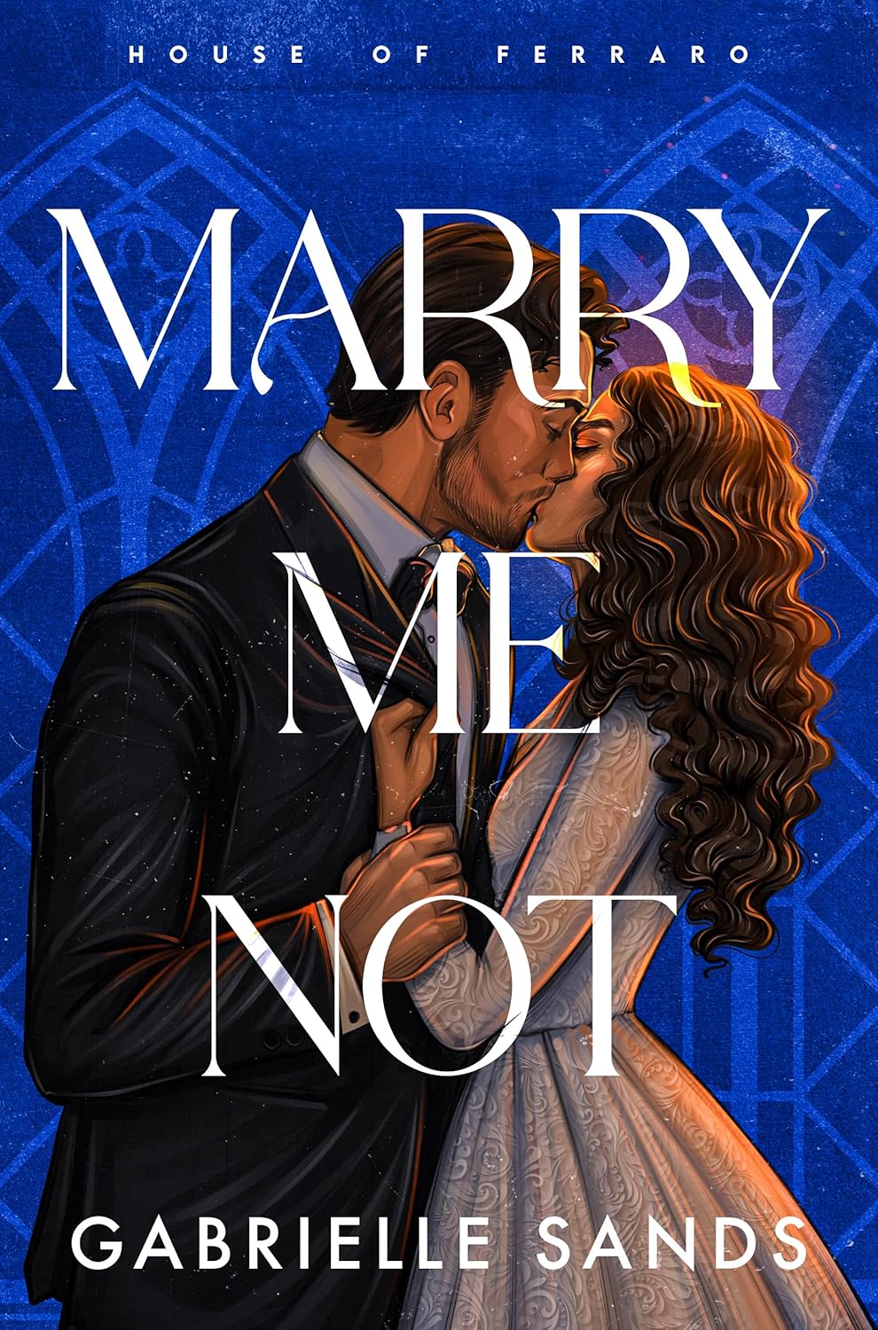 Marry Me Not (House of Ferraro #2)