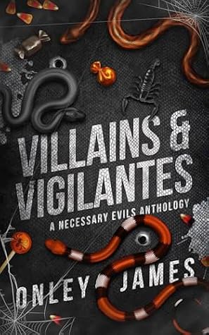 Villains & Vigilantes: A Necessary Evils Anthology (Necessary Evils)