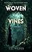 Woven in Vines and Lies (The Lightborn Series Book 1)
