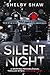 Silent Night by Shelby Shaw
