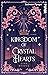 Kingdom of Crystal Hearts