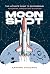 Moon Shot: The Ultimate Gui...