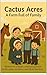 Cactus Acres: A Farm Full o...