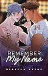 Remember My Name: An MM Rockstar Romance (Lest Is Moore Book 1)