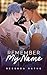 Remember My Name by Rebecca Rathe