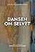 Dansen om selvet