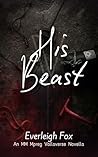 His Beast: An MM Mpreg Vallaverse Novella His Beast: An MM Mpreg Vallaverse Novella