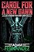 Carol for a New Dawn: A Mid...