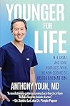 Book cover for Younger for Life: Unlocking the Secrets of Longevity, Nutrition and Self-Care for a Youthful Life