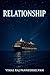 RELATIONSHIP: A Journey Of ...