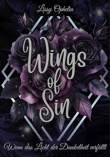 Wings of Sin: Wenn das Licht der Dunkelheit verfällt (German Edition)