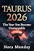 Taurus 2026: The Year You B...