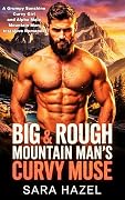 Big & Rough Mountain Man's Curvy Muse