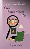 One Remembers Yet