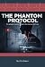 The Phantom Protocol: The g...