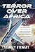 Terror Over Africa by Stanley Stewart