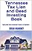 Tennessee Tax Lien and Deed Investing Book by Brian Mahoney