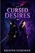 Cursed Desires (Sacred Oath Saga Book 1)