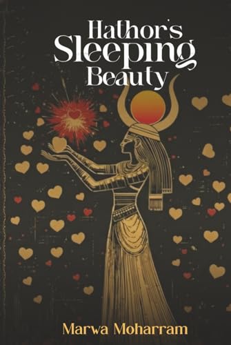 Hathor’s Sleeping Beauty (Hardcover)