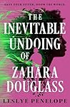 The Inevitable Undoing of Zahara Douglass The Inevitable Undoing of Zahara Douglass