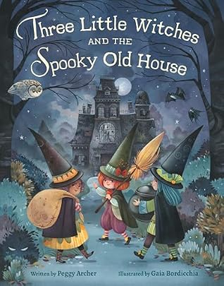 Three Little Witches and the Spooky Old House