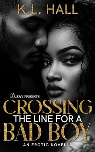Crossing the Line for a Bad Boy (Kindle Edition)