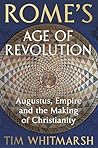 Rome's Age of Revolution by Tim Whitmarsh