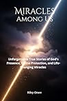 Miracles Among Us...
