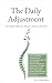 The Daily Adjustment by David Bohn