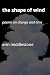 The Shape of Wind: Poems on...