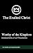 Worthy of the Kingdom by Joe Kohler