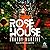 Rose/House by Arkady Martine Rose/House by Arkady Martine