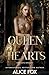 Queen of Hearts by Alice Fox