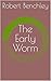 The Early Worm