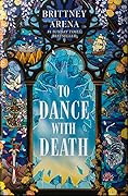 To Dance with Death